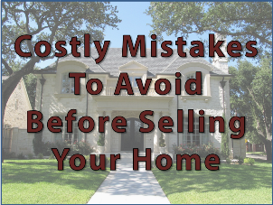 Costly Mistakes to Avoid Before Selling Your Home